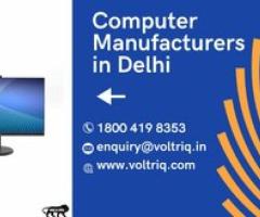 Computer Manufacturers in Delhi - Delhi